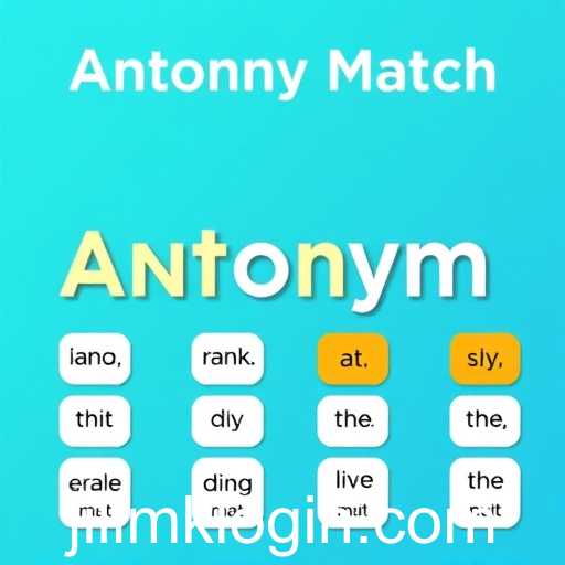 The Linguistic Challenge: Mastering 'Antonym Match' on Jilimk